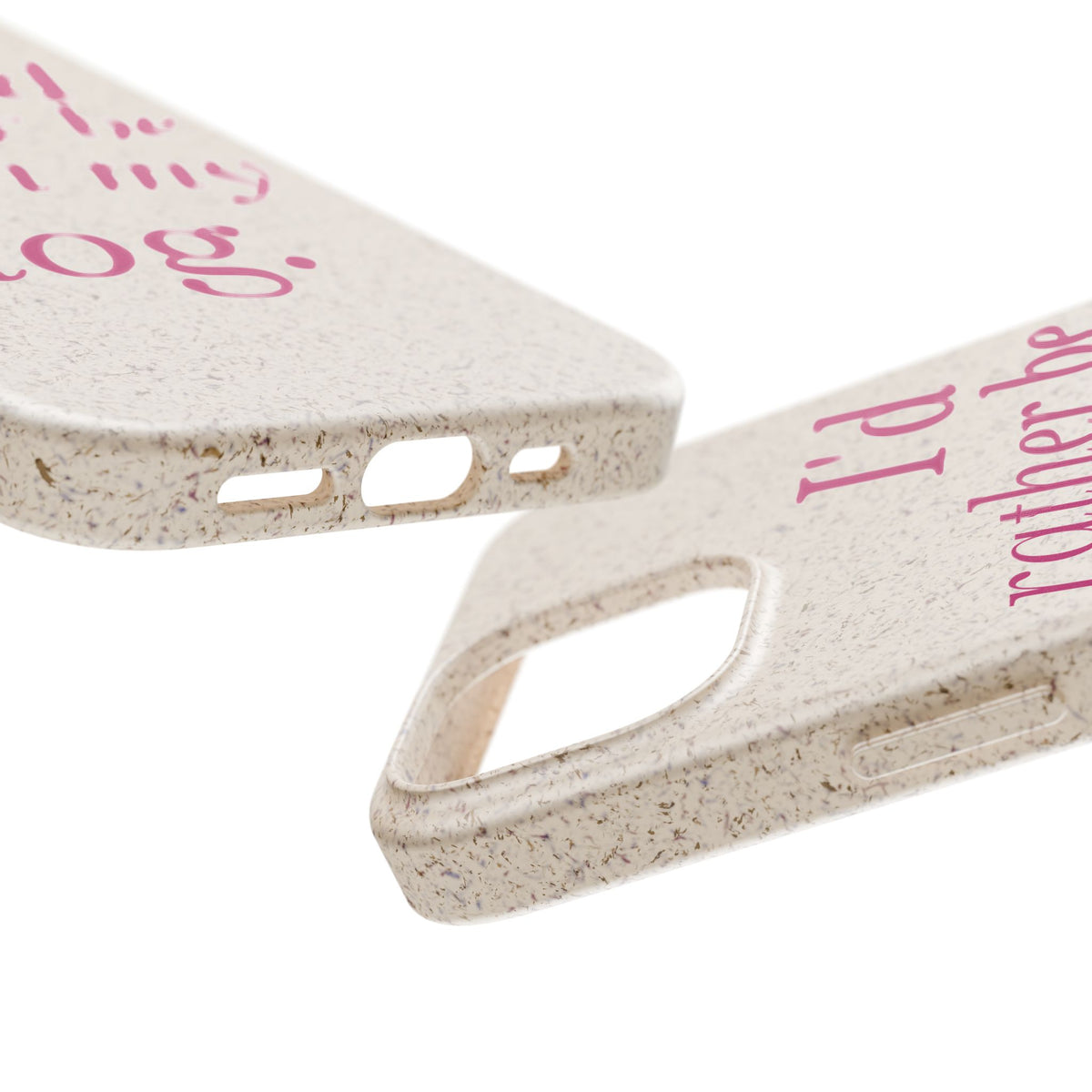 I'd Rather Be With My Dog Biodegradable Case