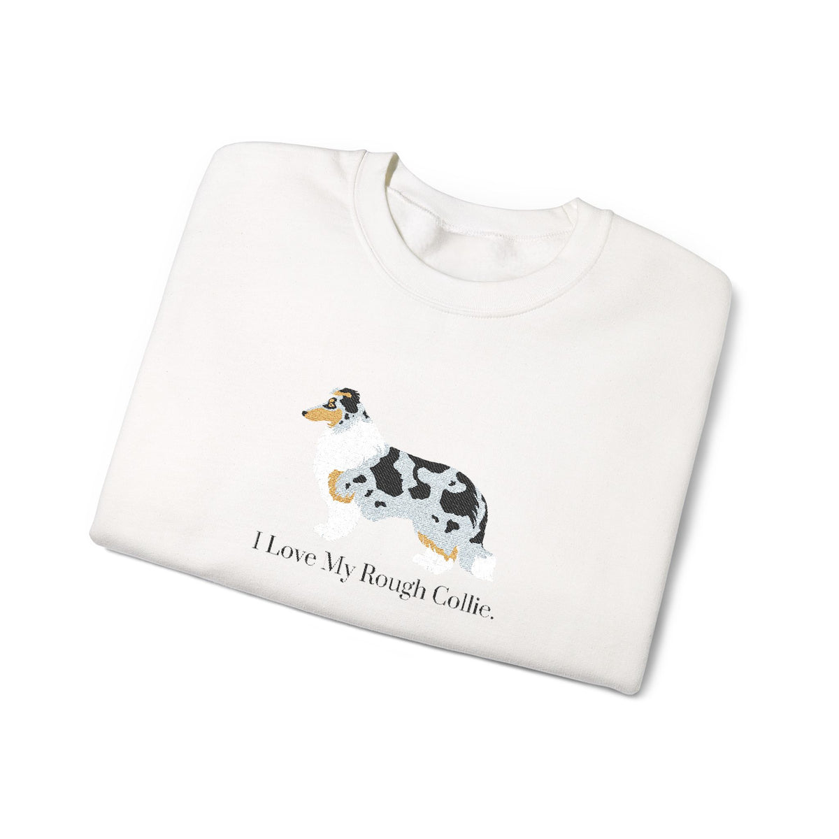 I Love My Rough Collie Embroidered Crewneck Sweatshirt