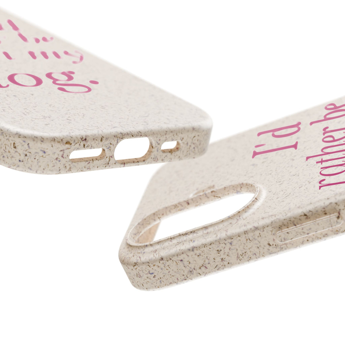 I'd Rather Be With My Dog Biodegradable Case