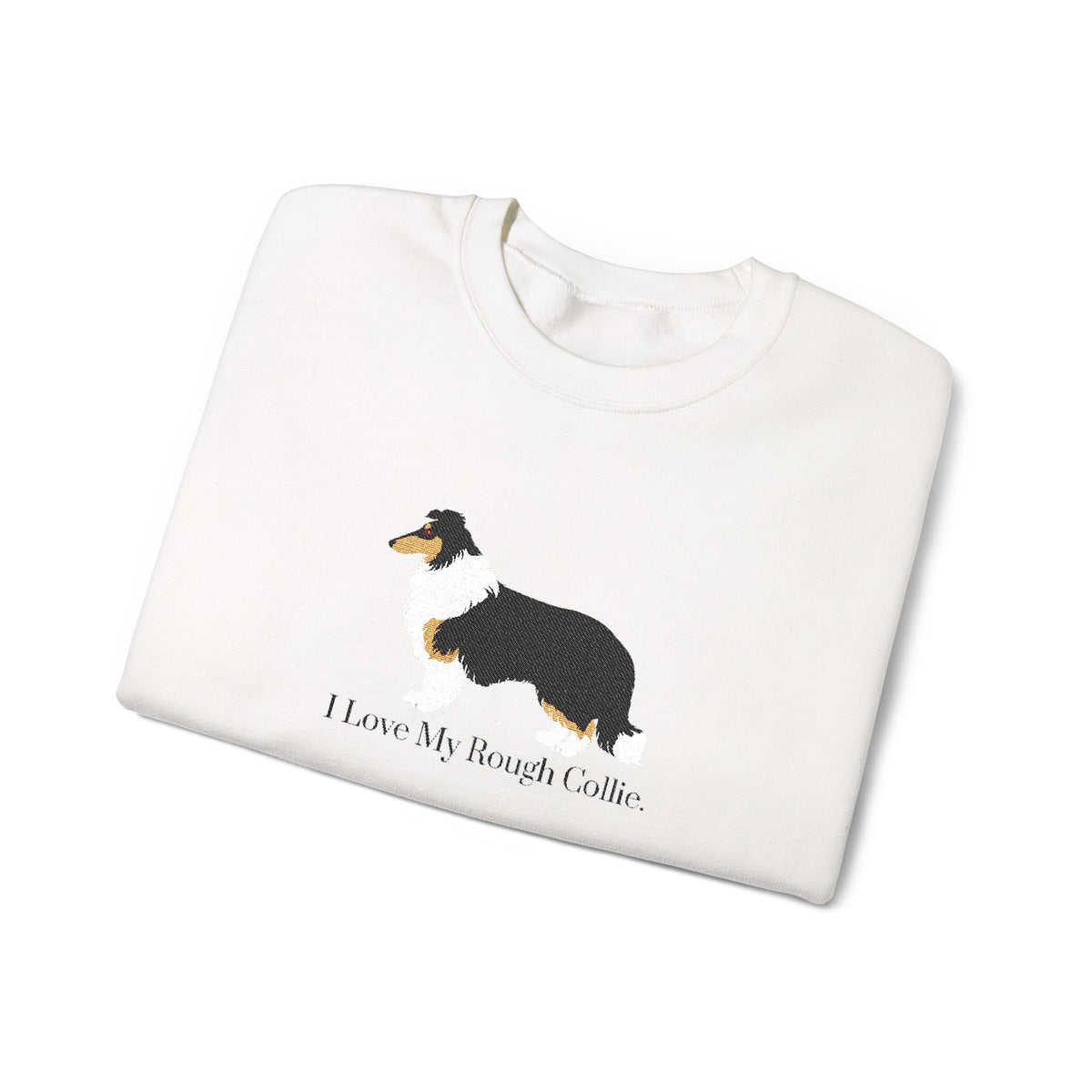 I Love My Rough Collie Embroidered Crewneck Sweatshirt