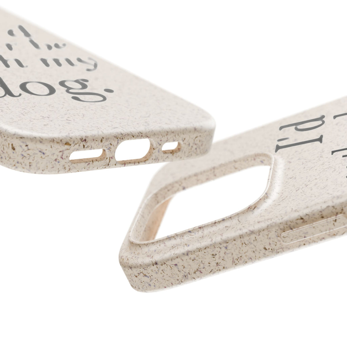 I'd Rather Be With My Dog Biodegradable Case
