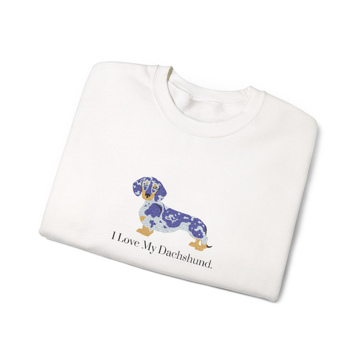 I Love My Dachshund Embroidered Crewneck Sweatshirt