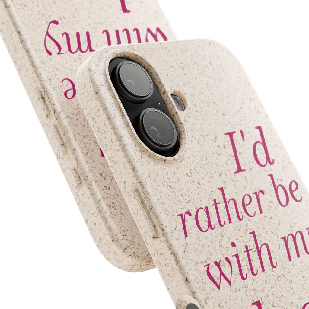 I'd Rather Be With My Dog Biodegradable Case
