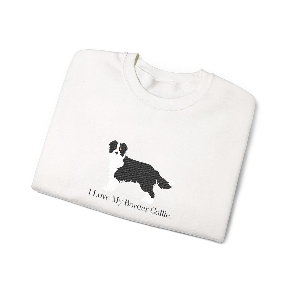 I Love My Border Collie Embroidered Crewneck Sweatshirt