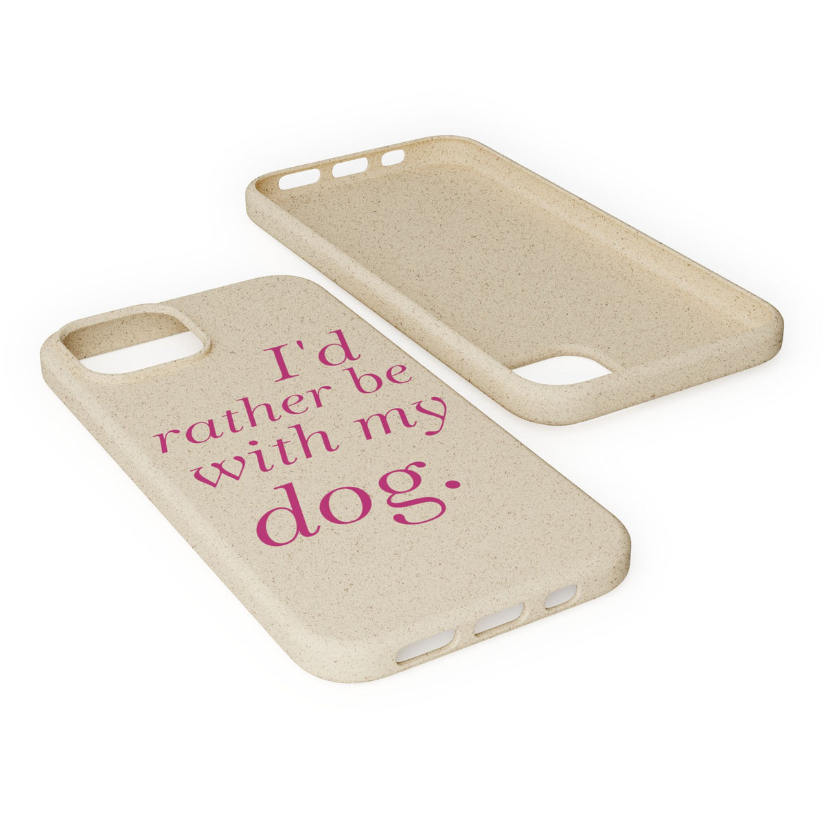 I'd Rather Be With My Dog Biodegradable Case