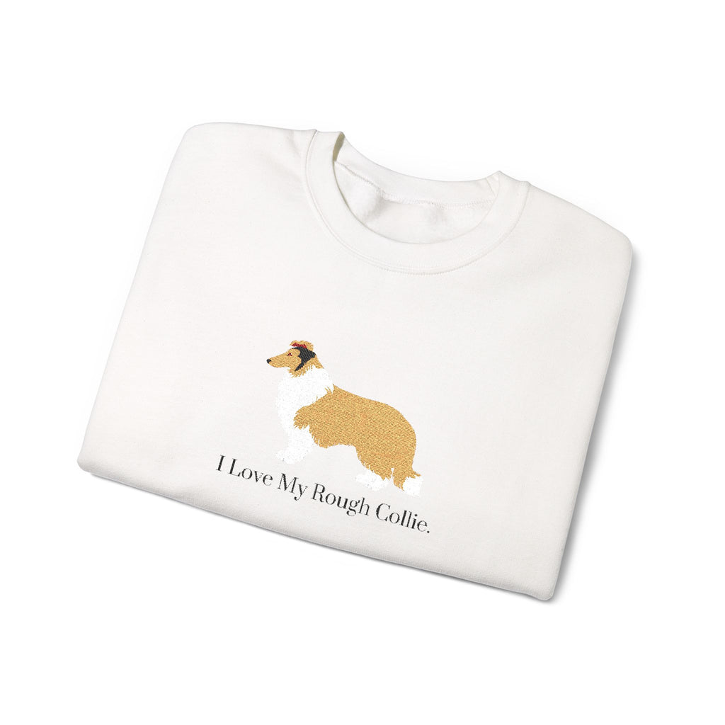 I Love My Rough Collie Embroidered Crewneck Sweatshirt