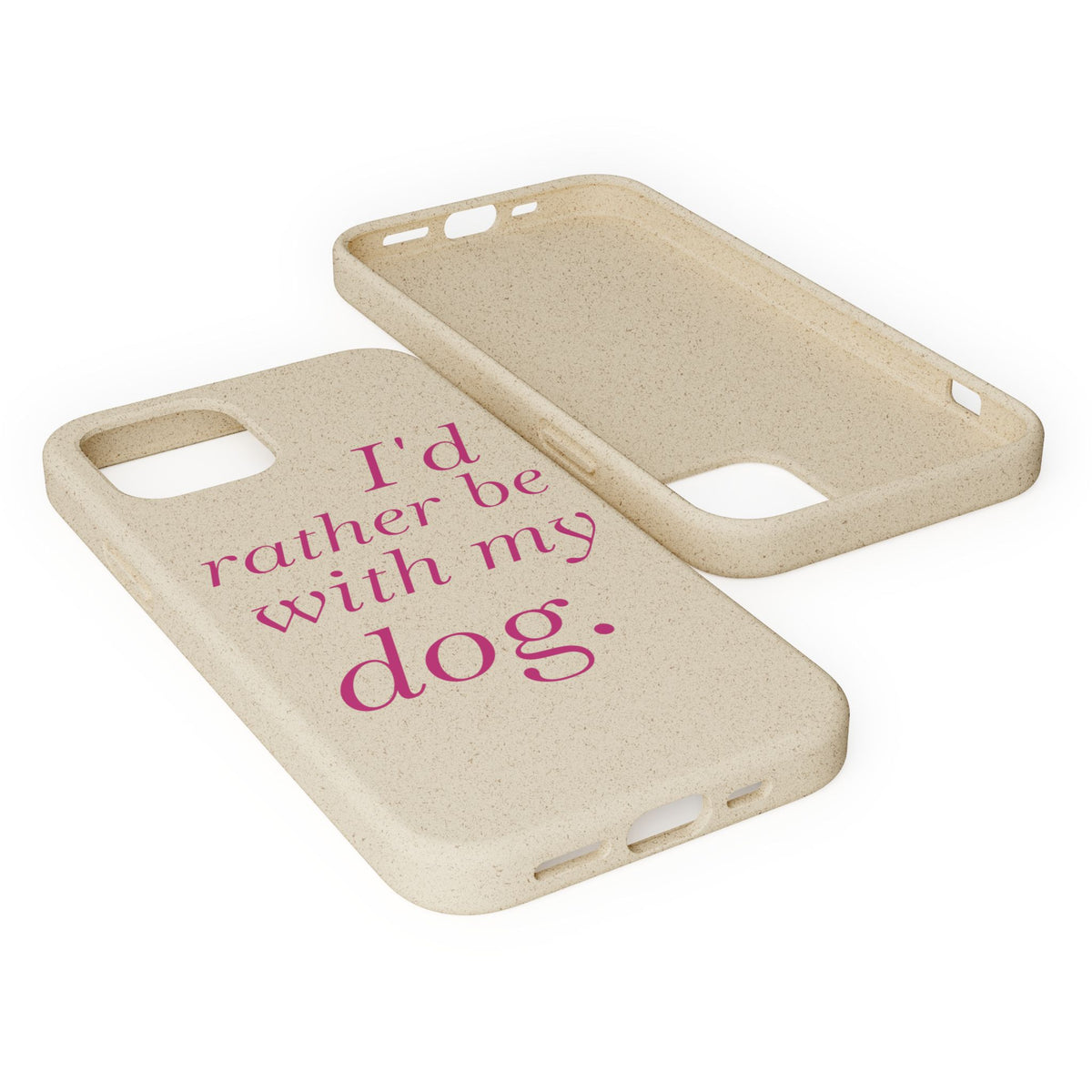 I'd Rather Be With My Dog Biodegradable Case