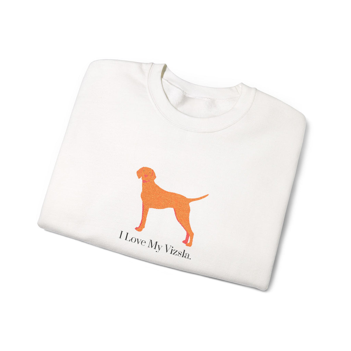 I Love My Vizsla Embroidered Crewneck Sweatshirt